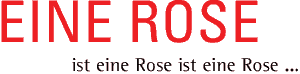 Eine Rose ist eine Rose ist eine Rose É